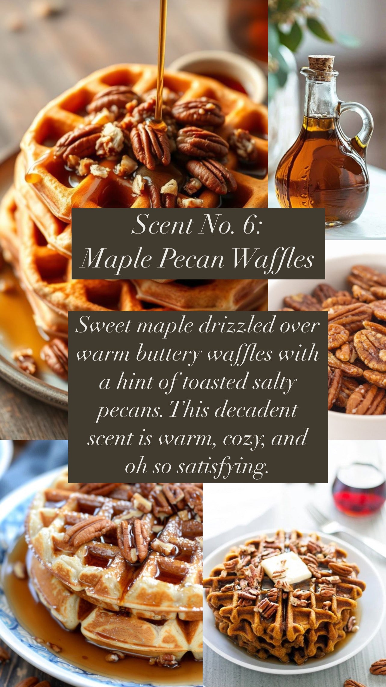Scent No. 6: Maple Pecan Waffles